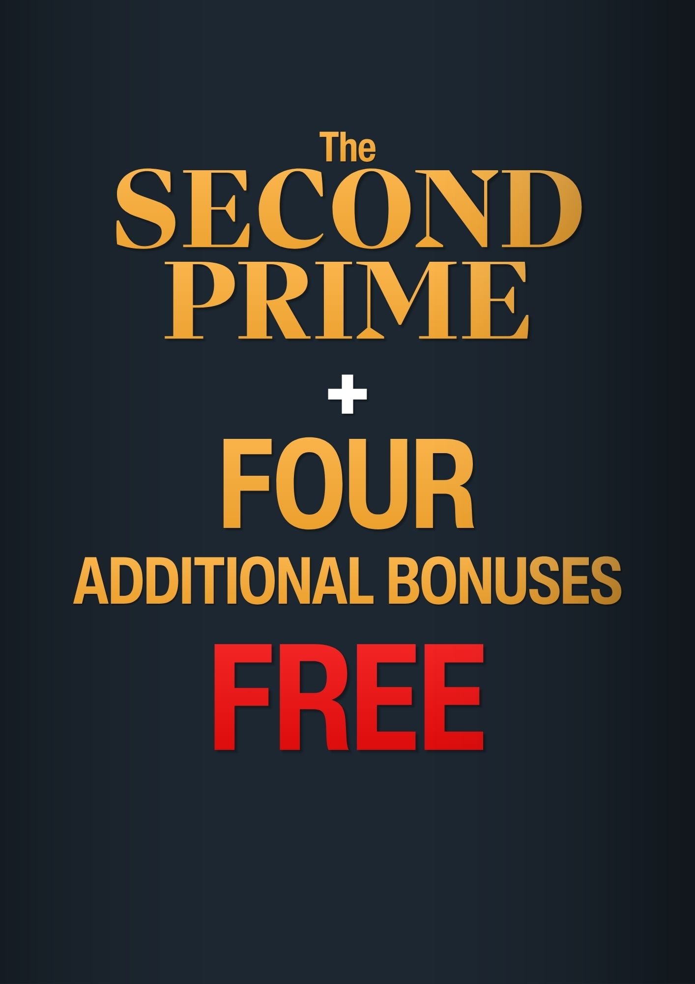 The Second Prime: A Strategic Blueprint for Lifelong Vitality and Freedom + 4 Bonus Resources