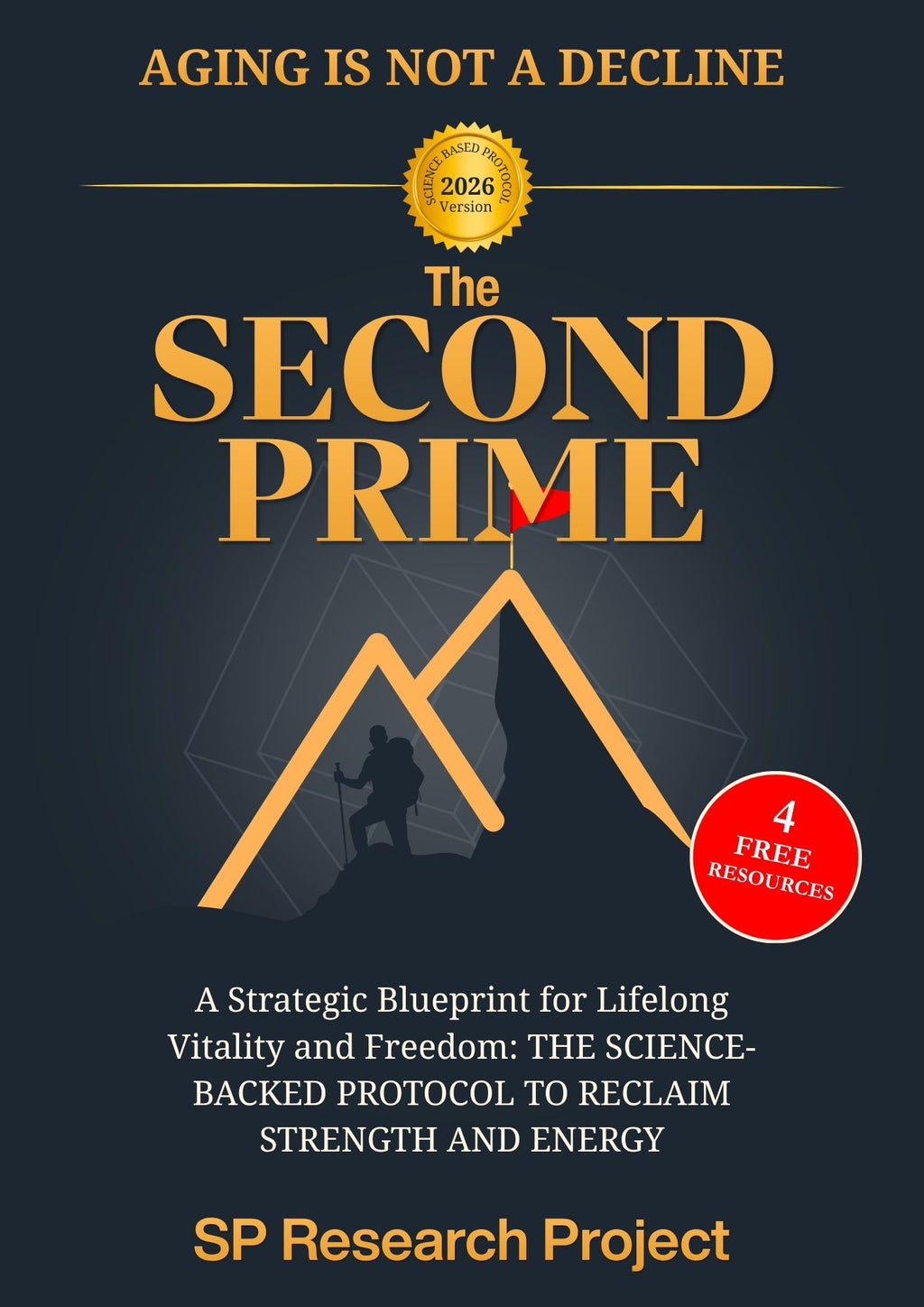 The Second Prime: A Strategic Blueprint for Lifelong Vitality and Freedom + 4 Bonus Resources
